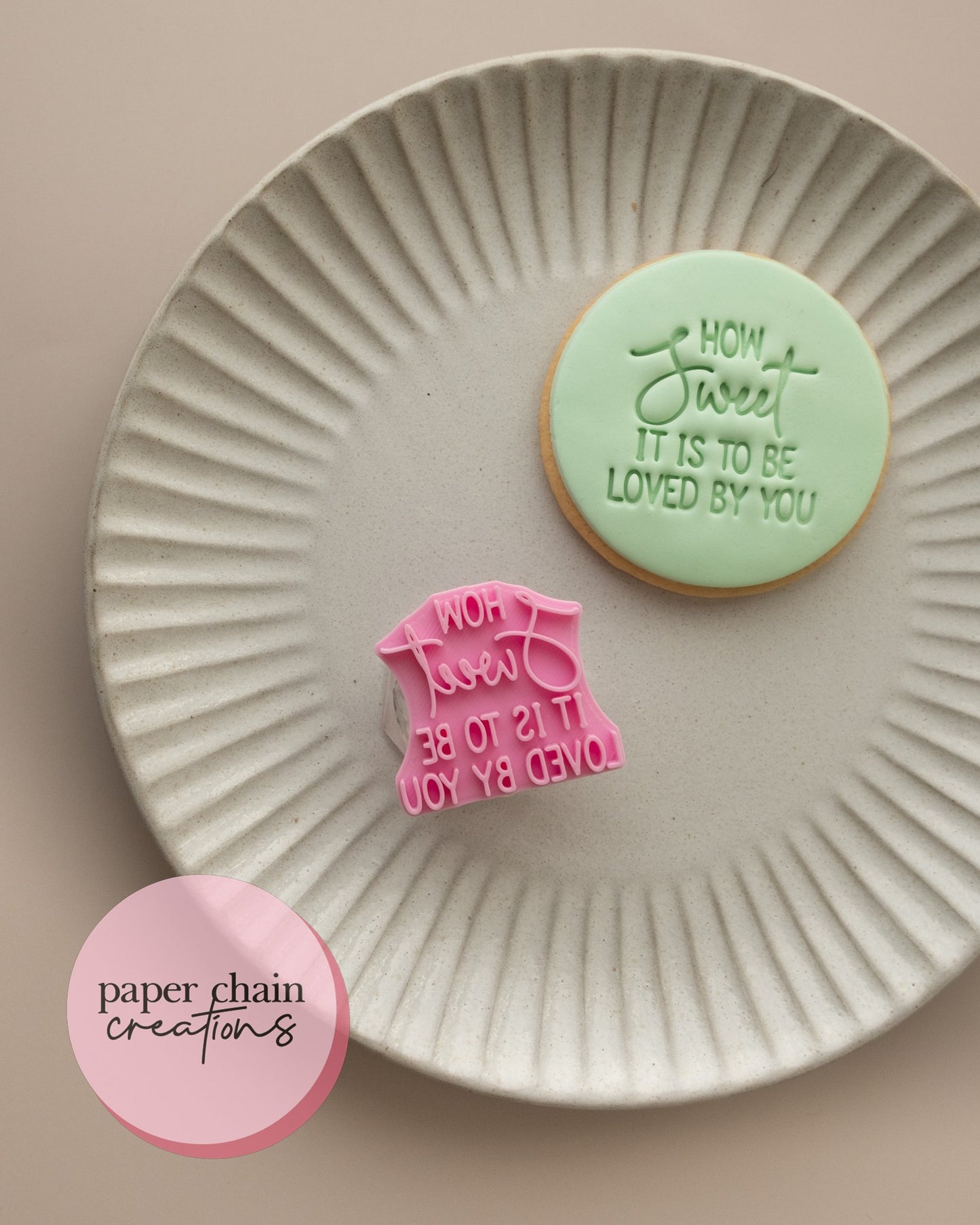 How Sweet it is to be loved by you Fondant Embosser