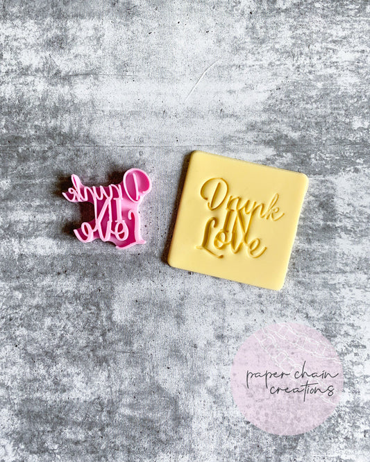 Drunk in Love Fondant Embosser