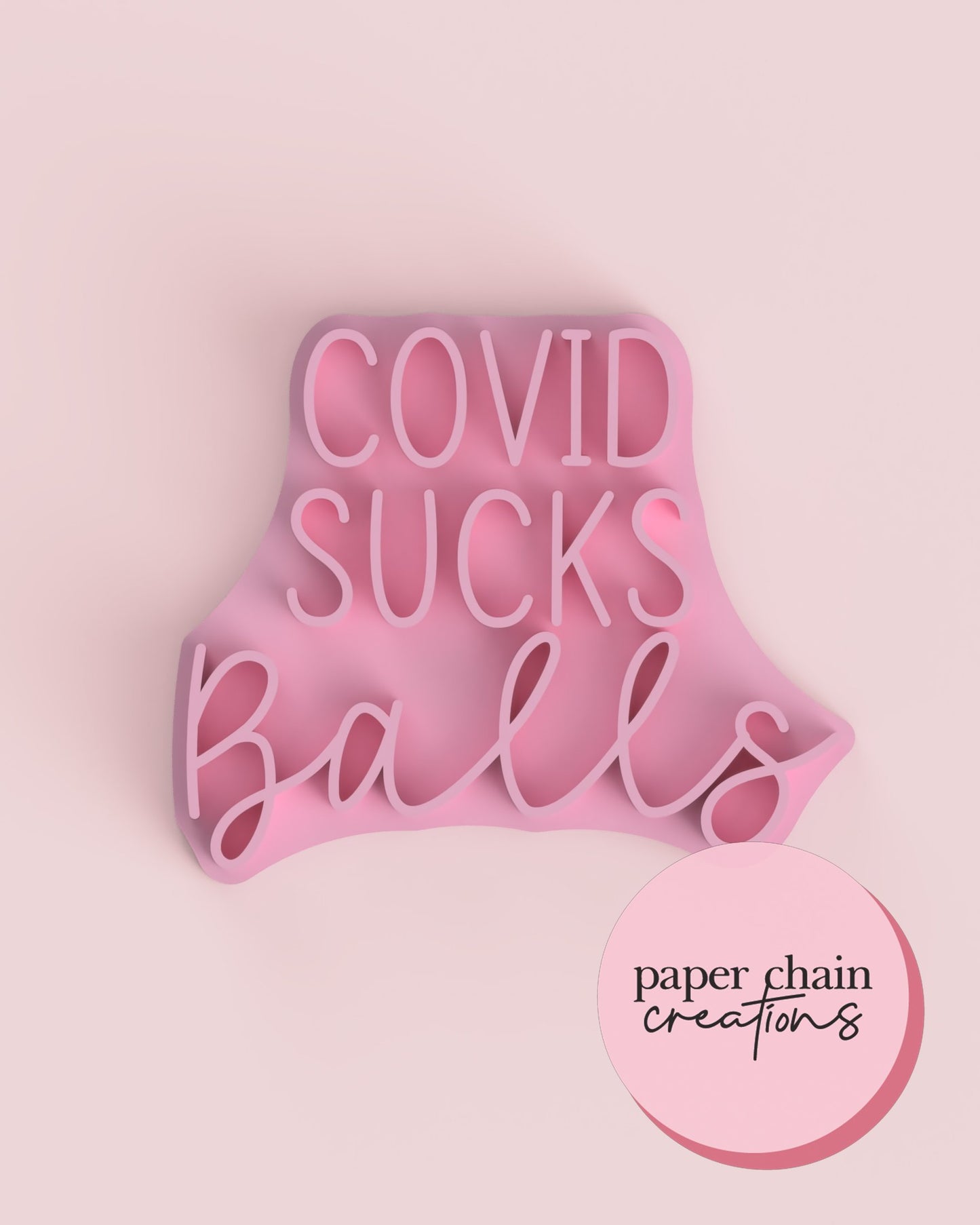 Covid Sucks Balls Fondant Embosser